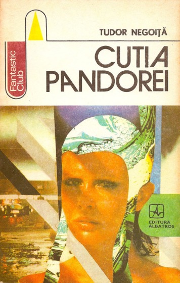 1986-Negoiță, Tudor - Cutia Pandorei (Ed. Albatros, Col. Fantastic Club)